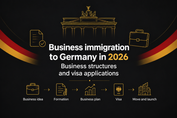 Business immigration to Germany in 2026: formation and residence